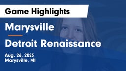 Marysville  vs Detroit Renaissance Game Highlights - Aug. 26, 2023
