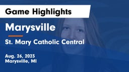 Marysville  vs St. Mary Catholic Central  Game Highlights - Aug. 26, 2023
