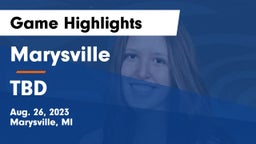 Marysville  vs TBD Game Highlights - Aug. 26, 2023