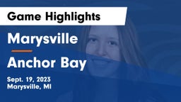 Marysville  vs Anchor Bay  Game Highlights - Sept. 19, 2023