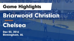 Briarwood Christian  vs Chelsea  Game Highlights - Dec 02, 2016