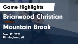 Briarwood Christian  vs Mountain Brook  Game Highlights - Jan. 12, 2021