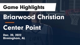 Briarwood Christian  vs Center Point  Game Highlights - Dec. 20, 2022