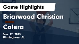 Briarwood Christian  vs Calera  Game Highlights - Jan. 27, 2023