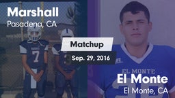 Matchup: Marshall vs. El Monte  2016
