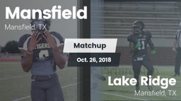 Matchup: Mansfield High vs. Lake Ridge  2018