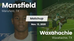 Matchup: Mansfield High vs. Waxahachie  2020