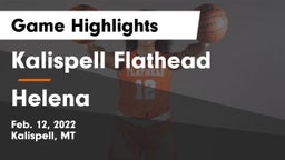 Kalispell Flathead  vs Helena  Game Highlights - Feb. 12, 2022