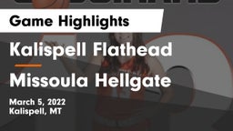 Kalispell Flathead  vs Missoula Hellgate  Game Highlights - March 5, 2022