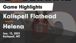 Kalispell Flathead  vs Helena  Game Highlights - Jan. 13, 2023