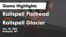 Kalispell Flathead  vs Kalispell Glacier  Game Highlights - Jan. 20, 2023