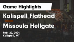 Kalispell Flathead  vs Missoula Hellgate  Game Highlights - Feb. 22, 2024