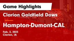 Clarion Goldfield Dows  vs Hampton-Dumont-CAL Game Highlights - Feb. 3, 2023