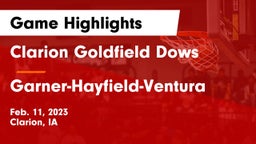 Clarion Goldfield Dows  vs Garner-Hayfield-Ventura  Game Highlights - Feb. 11, 2023