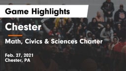 Chester  vs Math, Civics & Sciences Charter Game Highlights - Feb. 27, 2021