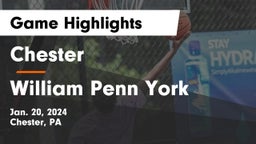 Chester  vs William Penn York Game Highlights - Jan. 20, 2024