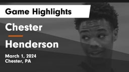 Chester  vs Henderson  Game Highlights - March 1, 2024
