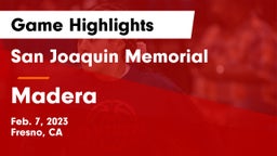 San Joaquin Memorial  vs Madera  Game Highlights - Feb. 7, 2023