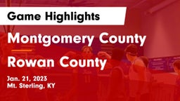 Montgomery County  vs Rowan County Game Highlights - Jan. 21, 2023