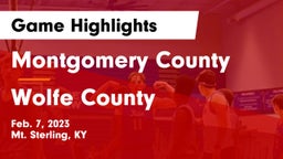 Montgomery County  vs Wolfe County  Game Highlights - Feb. 7, 2023