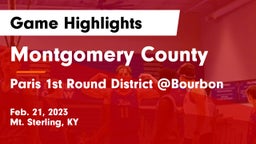 Montgomery County  vs Paris 1st Round District @Bourbon  Game Highlights - Feb. 21, 2023