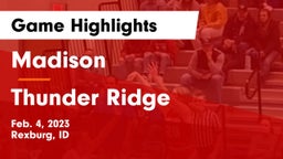 Madison  vs Thunder Ridge Game Highlights - Feb. 4, 2023