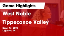 West Noble  vs Tippecanoe Valley  Game Highlights - Sept. 17, 2023