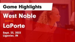 West Noble  vs LaPorte  Game Highlights - Sept. 23, 2023