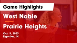 West Noble  vs Prairie Heights  Game Highlights - Oct. 5, 2023