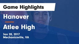 Hanover  vs Atlee High Game Highlights - Jan 28, 2017