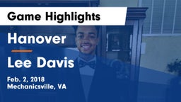 Hanover  vs Lee Davis  Game Highlights - Feb. 2, 2018