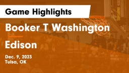 Booker T Washington  vs Edison  Game Highlights - Dec. 9, 2023
