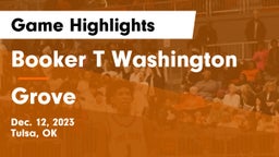 Booker T Washington  vs Grove  Game Highlights - Dec. 12, 2023