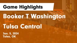 Booker T Washington  vs Tulsa Central  Game Highlights - Jan. 5, 2024
