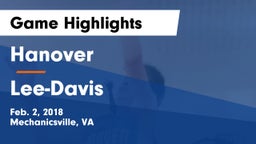 Hanover  vs Lee-Davis Game Highlights - Feb. 2, 2018