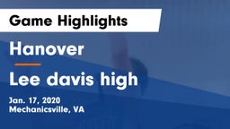 Hanover  vs Lee davis high  Game Highlights - Jan. 17, 2020
