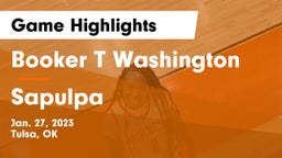 Booker T Washington  vs Sapulpa  Game Highlights - Jan. 27, 2023