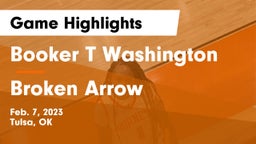 Booker T Washington  vs Broken Arrow  Game Highlights - Feb. 7, 2023