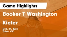 Booker T Washington  vs Kiefer  Game Highlights - Dec. 27, 2023