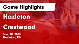 Hazleton  vs Crestwood  Game Highlights - Jan. 10, 2023