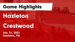 Hazleton  vs Crestwood  Game Highlights - Jan. 31, 2023