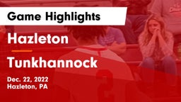 Hazleton  vs Tunkhannock  Game Highlights - Dec. 22, 2022