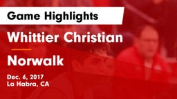 Whittier Christian  vs Norwalk  Game Highlights - Dec. 6, 2017