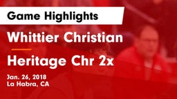 Whittier Christian  vs Heritage Chr 2x Game Highlights - Jan. 26, 2018