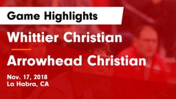 Whittier Christian  vs Arrowhead Christian  Game Highlights - Nov. 17, 2018