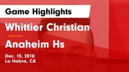 Whittier Christian  vs Anaheim Hs Game Highlights - Dec. 15, 2018
