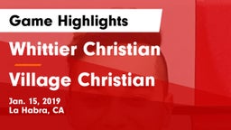 Whittier Christian  vs Village Christian  Game Highlights - Jan. 15, 2019