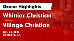 Whittier Christian  vs Village Christian  Game Highlights - Jan. 31, 2019