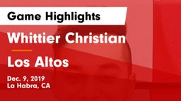 Whittier Christian  vs Los Altos Game Highlights - Dec. 9, 2019