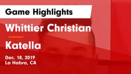 Whittier Christian  vs Katella  Game Highlights - Dec. 18, 2019